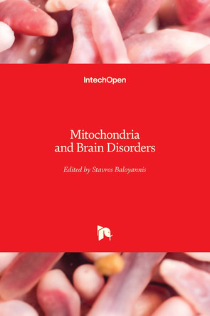 Mitochondria and Brain Disorders by Stavros Baloyannis 9781789855319