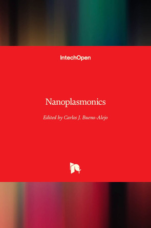 Nanoplasmonics by Carlos J. Bueno-Alejo 9781789858334