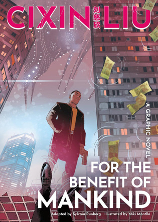Cixin Liu's For the Benefit of Mankind: A Graphic Novel by Sylvain Runberg 9781803282763