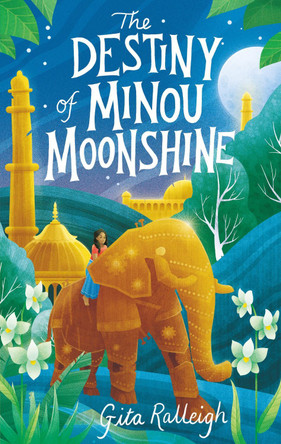 The Destiny of Minou Moonshine by Gita Ralleigh 9781804545485