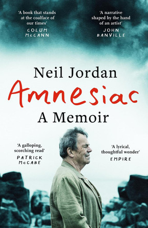Amnesiac: A Memoir by Neil Jordan 9781804549964