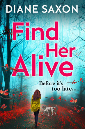 Find Her Alive by Diane Saxon 9781838894399