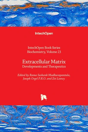 Extracellular Matrix: Developments and Therapeutics by Rama Sashank Madhurapantula 9781839682353
