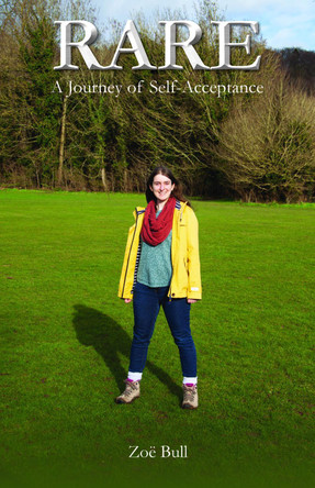 Rare: A Journey of Self-Acceptance by Zoe Bull 9781839755231