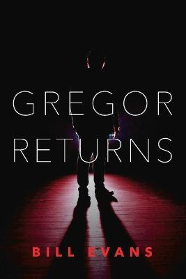 Gregor Returns by Bill Evans