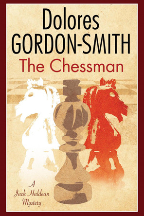 The Chessman: A British Mystery Set in the 1920s by Dolores Gordon-Smith 9781847516435