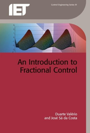 An Introduction to Fractional Control by Duarte Valerio 9781849195454