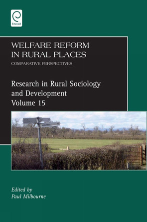 Welfare Reform in Rural Places: Comparative Perspectives by Paul Milbourne 9781849509183
