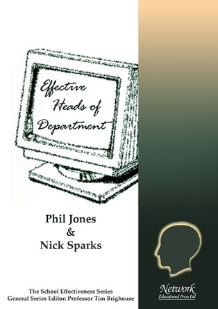 Effective Heads of Department by Phil Jones 9781855390362