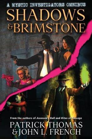 Shadows & Brimstone: A Mystic Investigators Omnibus by Patrick Thomas 9781890096663
