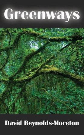 Greenways by David Reynolds-Moreton 9781910779279