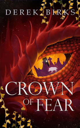 Crown of Fear by Derek Birks 9781910944387