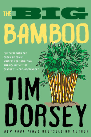 Serge Storms Adventure: The Big Bamboo (Book 8) by Tim Dorsey 9781911440413