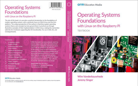 Operating Systems Foundations with Linux on the Raspberry Pi: Textbook by Wim Vanderbauwhede 9781911531203