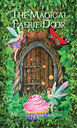 The Magical Faerie Door by Michelle Gordon 9781912257409