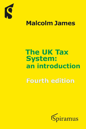 The The UK Tax System: an introduction by Malcolm James 9781913507138