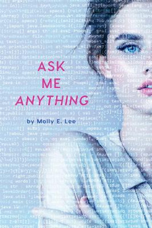 Ask Me Anything by Molly E. Lee