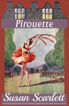 Pirouette by Susan Scarlett 9781915393289