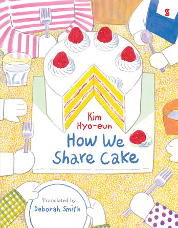 How We Share Cake by Kim Hyo-eun 9781915590855