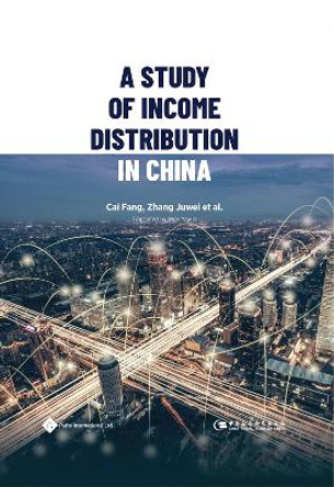A Study of Income Distribution in China by Fang CAI