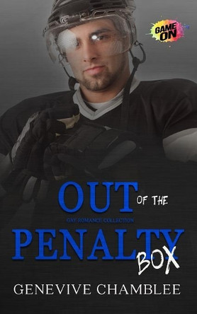 Out of the Penalty Box by Genevive Chamblee 9781925655407