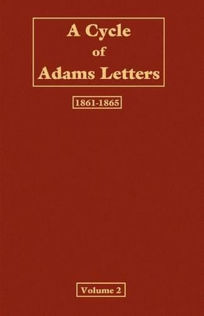 A Cycle of Adams letters - Volume 2 by Worthington Chauncey Ford 9781932080049