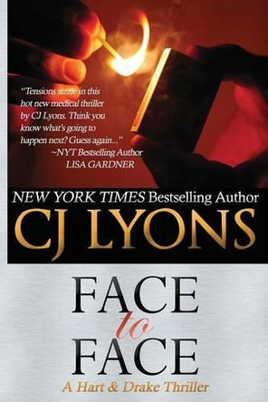 Face to Face: A Hart and Drake Thriller by Cj Lyons 9781939038203