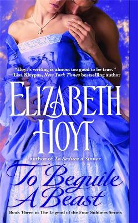 To Beguile A Beast: Number 3 in series by Elizabeth Hoyt