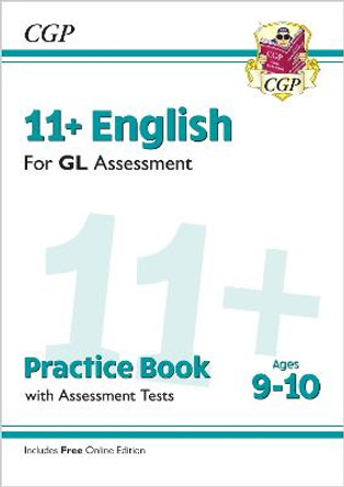 11+ GL English Practice Book & Assessment Tests - Ages 9-10 (with Online Edition) by CGP Books