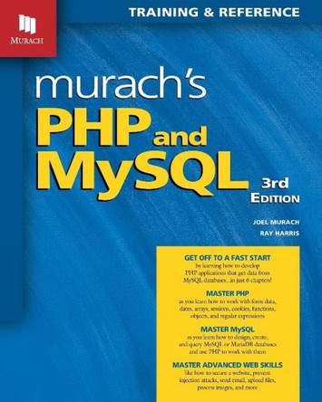 Murach's PHP and MySQL (3rd Edition): 2017 by Joel Murach 9781943872381