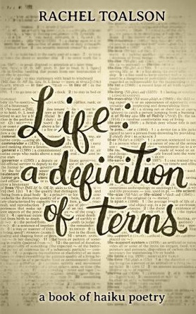 Life: A Definition of Terms by Rachel Toalson 9781946193308