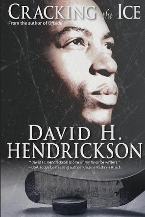 Cracking the Ice by David H Hendrickson 9781948134071