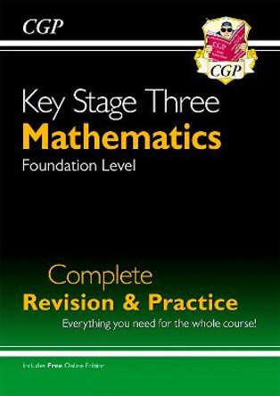 KS3 Maths Complete Revision & Practice - Foundation (with Online Edition) by CGP Books