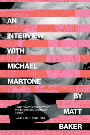 An Interview with Michael Martone by Matt Baker 9781949344455