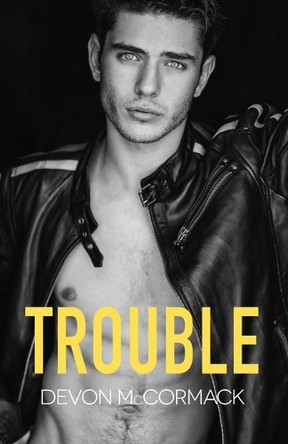 Trouble by Devon McCormack 9781950261062