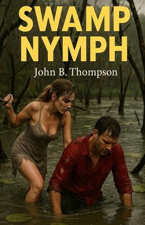 Swamp Nymph by John Burton Thompson 9781952138270