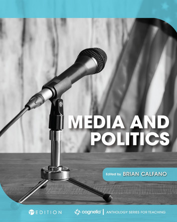 Media and Politics by Brian Calfano 9781516541362