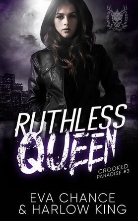 Ruthless Queen by Eva Chance 9781990338168