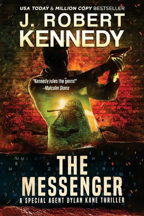 The Messenger by J Robert Kennedy 9781990418570