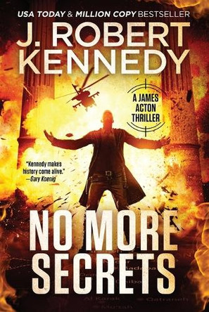 No More Secrets by J Robert Kennedy 9781990418495