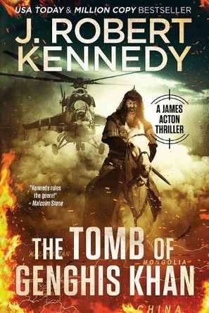 The Tomb of Genghis Khan by J Robert Kennedy 9781998005413
