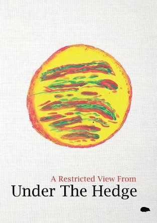 A Restricted View from Under the Hedge: In the Autumntime by Mark Davidson 9781999640248