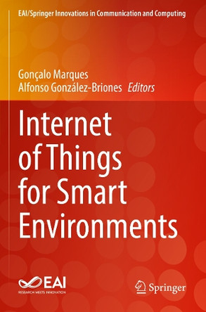 Internet of Things for Smart Environments by Gonçalo Marques 9783031097317