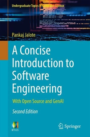 A Concise Introduction to Software Engineering: With Open Source and GenAI by Pankaj Jalote 9783031743177