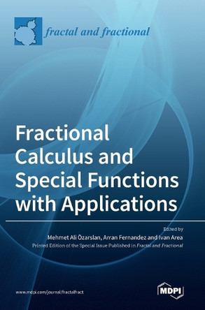 Fractional Calculus and Special Functions with Applications by Mehmet Ali Özarslan 9783036536170