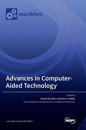 Advances in Computer-Aided Technology by Marek Kočisko 9783036567464