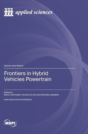 Frontiers in Hybrid Vehicles Powertrain by Marco Cammalleri 9783036586281