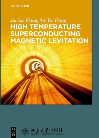 High Temperature Superconducting Magnetic Levitation by Jia-Su Wang 9783110538182