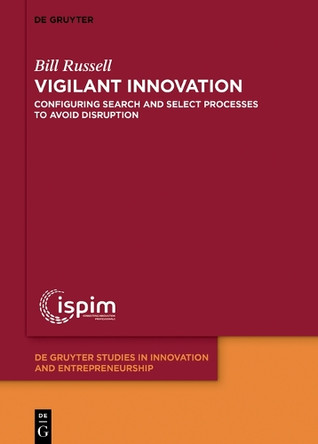Managing Innovation Portfolios in Disrupting Environments by Bill Russell 9783110653342