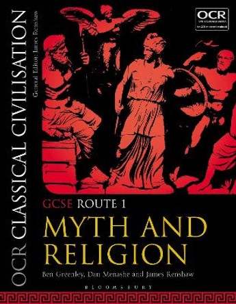 OCR Classical Civilisation GCSE Route 1: Myth and Religion by Ben Greenley